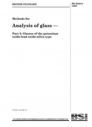 Methoden zur Analyse von Glas – Teil 3: Gläser vom Typ Kaliumoxid – Bleioxid – Siliciumdioxid