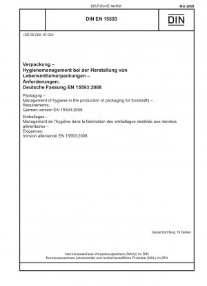Verpackung - Hygienemanagement bei der Herstellung von Lebensmittelverpackungen - Anforderungen; Deutsche Fassung EN 15593:2008