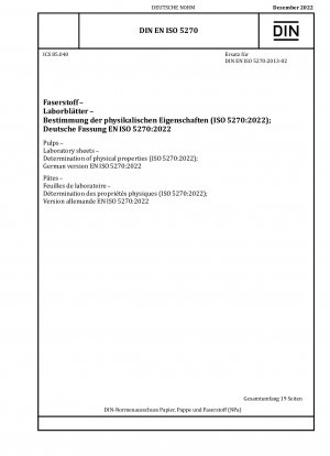 Zellstoffe - Laborblätter - Bestimmung physikalischer Eigenschaften (ISO 5270:2022); Deutsche Fassung EN ISO 5270:2022