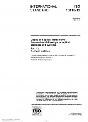 Optik und optische Instrumente - Erstellung von Zeichnungen für optische Elemente und Systeme - Teil 12: Asphärenflächen