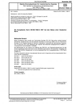 Sterile Injektionsspritzen für den einmaligen Gebrauch – Teil 2: Spritzen zur Verwendung mit kraftbetriebenen Spritzenpumpen (ISO 7886-2:1997); Deutsche Fassung EN ISO 7886-2:1997