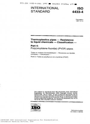 Thermoplastische Rohre – Beständigkeit gegenüber flüssigen Chemikalien – Klassifizierung – Teil 4: Rohre aus Poly(vinylidenfluorid) (PVDF).