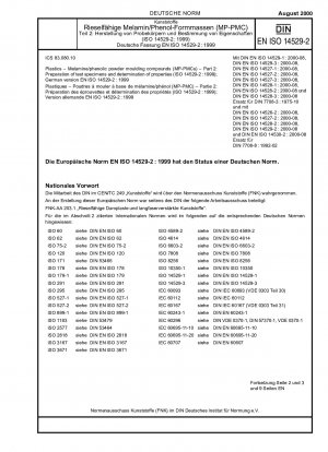 Kunststoffe - Melamin-/Phenol-Pulverformmassen (MP-PMCs) - Teil 2: Herstellung von Prüfkörpern und Bestimmung der Eigenschaften (ISO 14529-2:1999); Deutsche Fassung EN ISO 14529-2:1999