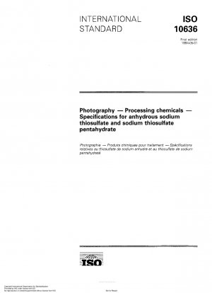 Fotografie; Verarbeitungschemikalien; Spezifikationen für wasserfreies Natriumthiosulfat und Natriumthiosulfat-Pentahydrat