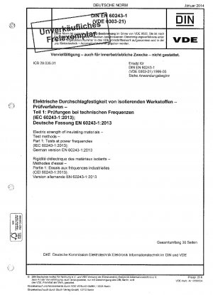 Elektrische Festigkeit von Isoliermaterialien. Prüfverfahren. Teil 1: Prüfungen bei Netzfrequenzen (IEC 60243-1:2013); Deutsche Fassung EN 60243-1:2013