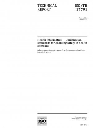 Gesundheitsinformatik. Leitfaden zu Standards zur Gewährleistung der Sicherheit in Gesundheitssoftware