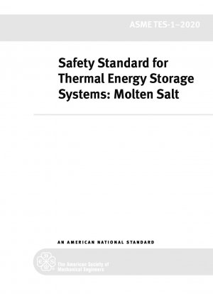 Sicherheitsstandard für thermische Energiespeichersysteme: Geschmolzenes Salz