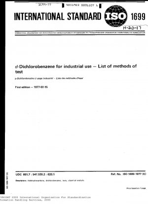 P-Dichlorbenzol für industrielle Zwecke; Liste der Testmethoden