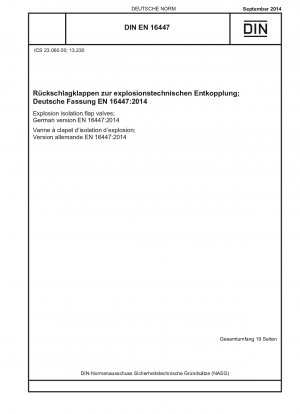 Explosionsschutzklappenventile; Deutsche Fassung EN 16447:2014