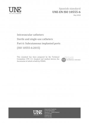 Intravaskuläre Katheter – Sterile und Einwegkatheter – Teil 6: Subkutan implantierte Ports (ISO 10555-6:2015)