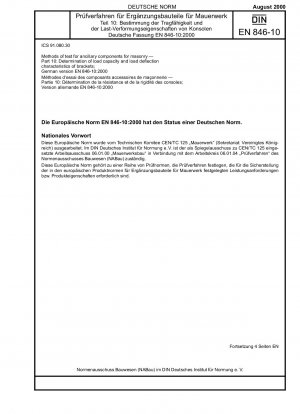 Prüfverfahren für Zusatzbauteile für Mauerwerk - Teil 10: Bestimmung der Tragfähigkeit und der Lastverformungseigenschaften von Konsolen; Deutsche Fassung EN 846-10:2000