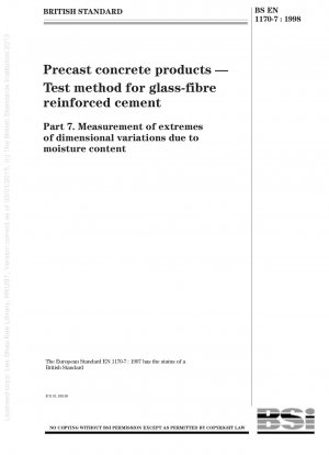 Betonfertigteile – Prüfverfahren für glasfaserverstärkten Zement – Messung extremer Maßabweichungen aufgrund des Feuchtigkeitsgehalts