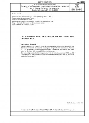 Aluminium und Aluminiumlegierungen - Schmiedehalbzeuge - Teil 3: Maß- und Formtoleranzen; Deutsche Fassung EN 603-3:2000
