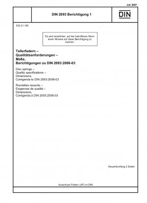 Tellerfedern - Qualitätsspezifikationen - Maße, Berichtigungen zu DIN 2093:2006-03