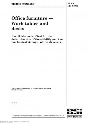 Büromöbel - Arbeitstische und Schreibtische - Prüfverfahren zur Bestimmung der Stabilität und der mechanischen Festigkeit der Struktur