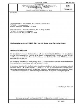 Luft- und Raumfahrt - Rohrkupplungen, 60°, kugelförmig, aus Titanlegierung TI-P64001 - Anschlussanschluss; Deutsche und Englische Fassung EN 4051:2002