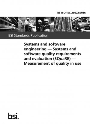 System- und Software-Engineering. Anforderungen und Bewertung der System- und Softwarequalität (SQuaRE). Messung der Qualität im Einsatz
