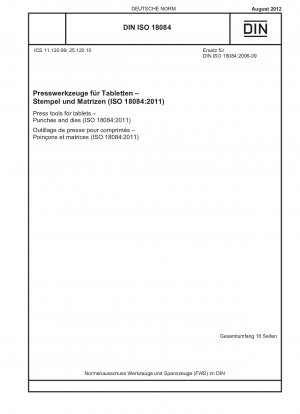 Presswerkzeuge für Tabletten – Stempel und Matrizen (ISO 18084:2011)