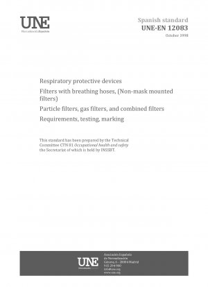 Atemschutzgeräte - Filter mit Atemschläuchen (nicht an der Maske montierte Filter) - Partikelfilter, Gasfilter und Kombinationsfilter - Anforderungen, Prüfung, Kennzeichnung