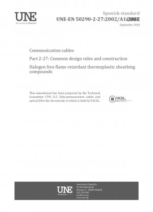 Kommunikationskabel – Teil 2-27: Gemeinsame Designregeln und Konstruktion – Halogenfreie flammhemmende thermoplastische Mantelverbindungen