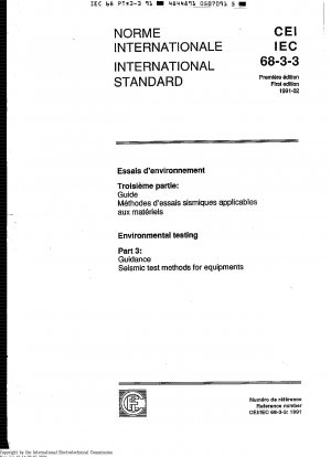 Umweltprüfungen; Teil 3: Anleitung; seismische Prüfmethoden für Ausrüstungen