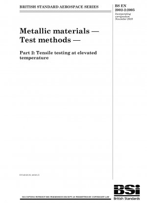 Metallische Werkstoffe – Prüfverfahren – Teil 2: Zugprüfung bei erhöhter Temperatur