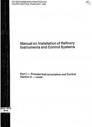 Handbuch zur Installation von Raffinerieinstrumenten und -steuerungssystemen – Teil I – Prozessinstrumentierung und -steuerung, Abschnitt 2-Ebene (Dritte Ausgabe)