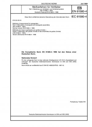 Messverfahren für Wellenleiter - Teil 4: Dämpfung von Wellenleitern und Wellenleiterbaugruppen (IEC 61580-4:1997); Deutsche Fassung EN 61580-4:1998