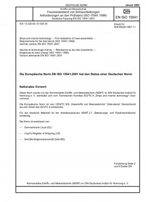 Schiffe und Meerestechnik - Feuerwiderstand von Schlauchleitungen - Anforderungen an den Prüfstand (ISO 15541:1999); Deutsche Fassung EN ISO 15541:2001