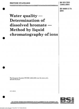 Wasserqualität – Bestimmung von gelöstem Bromat – Methode durch Flüssigchromatographie von Ionen ISO 15061:2001