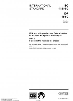 Milch und Milchprodukte – Bestimmung der Aktivität der alkalischen Phosphatase – Teil 2: Fluorometrische Methode für Käse