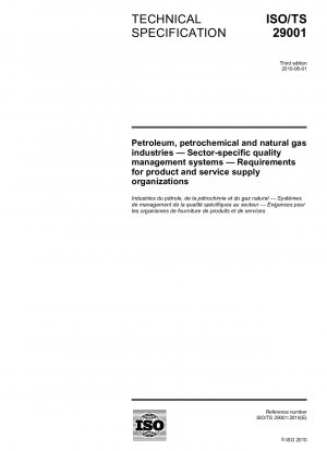 Erdöl-, Petrochemie- und Erdgasindustrie – Branchenspezifische Qualitätsmanagementsysteme – Anforderungen an Produkt- und Dienstleistungslieferorganisationen