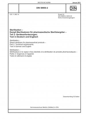 Sterilisation - Dampfsterilisatoren für pharmazeutische Produkte - Teil 2: Technische Anforderungen; Text in Deutsch und Englisch