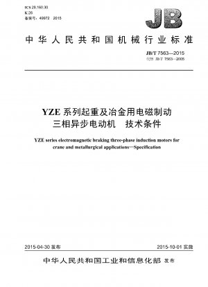 Technische Bedingungen der dreiphasigen Asynchronmotoren mit elektromagnetischer Bremse der YZE-Serie für Hebezeuge und Metallurgie