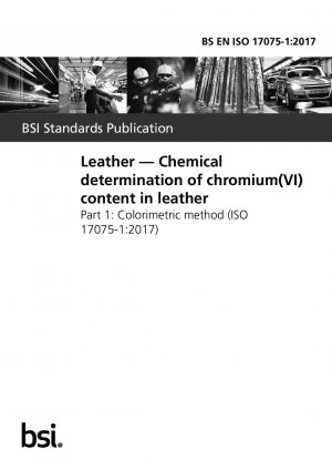 Leder. Chemische Bestimmung des Chrom(VI)-Gehalts in Leder. Kolorimetrische Methode