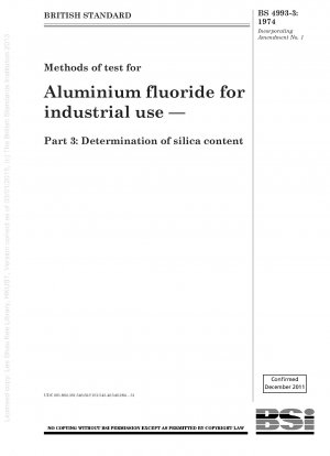 Prüfmethoden für Aluminiumfluorid zur industriellen Verwendung – Teil 3: Bestimmung des Siliciumdioxidgehalts