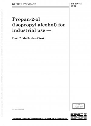 Propan-2-ol (Isopropylalkohol) für industrielle Zwecke – Teil 2: Prüfmethoden