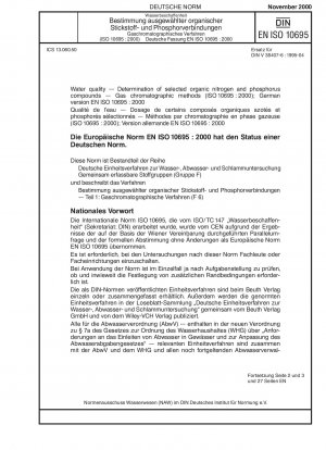 Wasserbeschaffenheit - Bestimmung ausgewählter organischer Stickstoff- und Phosphorverbindungen - Gaschromatographische Verfahren (ISO 10695:2000); Deutsche Fassung EN ISO 10695:2000