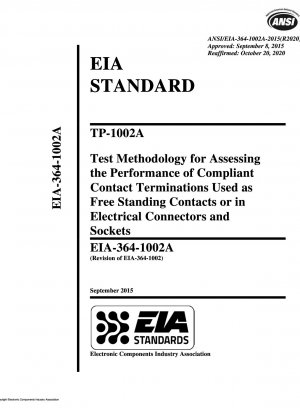 TP-1002A-Testmethodik zur Bewertung der Leistung konformer Kontaktanschlüsse, die als freistehende Kontakte oder in elektrischen Steckverbindern und Steckdosen verwendet werden