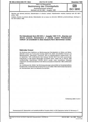Stärken und Folgeprodukte; Bestimmung des Chloridgehalts; Potentiometrische Methode; Identisch mit ISO 5810, Ausgabe 1982