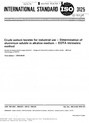 Rohe Natriumborate für industrielle Zwecke; Bestimmung von in alkalischem Medium löslichem Aluminium; EDTA-titrimetrische Methode