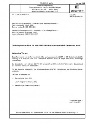 Schiffe und Meerestechnik - Feuerwiderstand von Schlauchleitungen - Prüfverfahren (ISO 15540:1999); Deutsche Fassung EN ISO 15540:2001