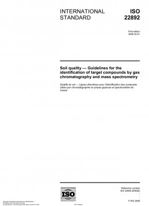 Bodenqualität – Richtlinien zur Identifizierung von Zielverbindungen mittels Gaschromatographie und Massenspektrometrie