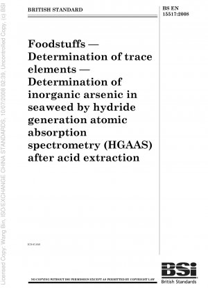 Lebensmittel - Bestimmung von Spurenelementen - Bestimmung von anorganischem Arsen in Meeresalgen mittels Hydriderzeugungs-Atomabsorptionsspektrometrie (HGAAS) nach Säureextraktion