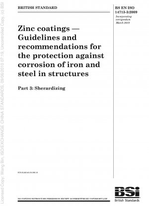 Zinküberzüge – Richtlinien und Empfehlungen zum Korrosionsschutz von Eisen und Stahl in Bauwerken – Sherardisieren