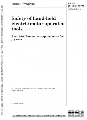 Sicherheit von handgehaltenen elektromotorisch betriebenen Werkzeugen – Teil 2 – 10: Besondere Anforderungen für Stichsägen