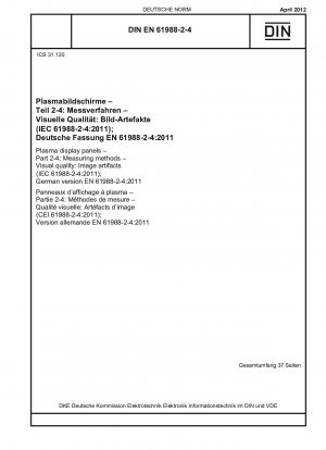 Plasmaanzeigetafeln – Teil 2-4: Messverfahren – Visuelle Qualität: Bildartefakte (IEC 61988-2-4:2011); Deutsche Fassung EN 61988-2-4:2011