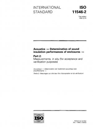 Akustik – Bestimmung der Schalldämmleistung von Gehäusen – Teil 2: Messungen vor Ort (für Abnahme- und Nachweiszwecke)