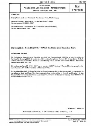 Luft- und Raumfahrt - Anodisieren von Titan und Titanlegierungen; Deutsche Fassung EN 2808:1997