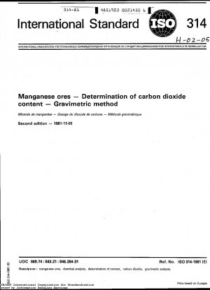 Manganerze; Bestimmung des Kohlendioxidgehalts; Gravimetrische Methode